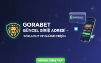 Gorabet Güncel Giriş Adresi – Sorunsuz ve Güvenli Erişim