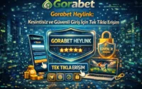Gorabet Heylink: Kesintisiz ve Güvenli Giriş İçin Tek Tıkla Erişim