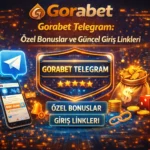 Gorabet Telegram: Özel Bonuslar ve Güncel Giriş Linkleri