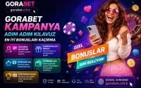 Gorabet Kampanya Adım Adım Kılavuz En İyi Bonusları Kaçırma