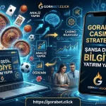 Gorabet Casino Stratejisi Şansa Değil, Bilgiye Yatırım Yapın