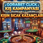 Gorabet Click Kış Kampanyası ile Kışın Sıcak Kazançları