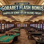 Gorabet Flash Bonus Saniyeler İçinde Gelen Kazanç Fırsatı