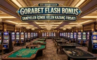 Gorabet Flash Bonus Saniyeler İçinde Gelen Kazanç Fırsatı