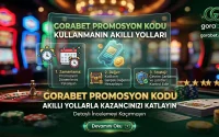 Gorabet Promosyon Kodu Kullanmanın Akıllı Yolları