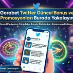 Gorabet Twitter Güncel Bonus ve Promosyonları Burada Yakalayın