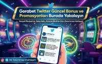 Gorabet Twitter Güncel Bonus ve Promosyonları Burada Yakalayın