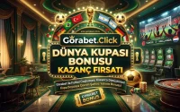 Kazanç Fırsatı Gorabet Click Dünya Kupası Bonusu