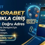 527Gorabet Tek Tıkla Giriş – Gorabet Doğru Adres