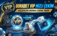 Gorabet Vip Hızlı Çekim Kazancını Anında Cebine İndir
