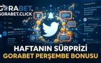 Haftanın Sürprizi Gorabet Perşembe Bonusu