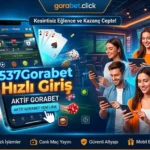 537Gorabet Hızlı Giriş – Aktif Gorabet Yeni Link